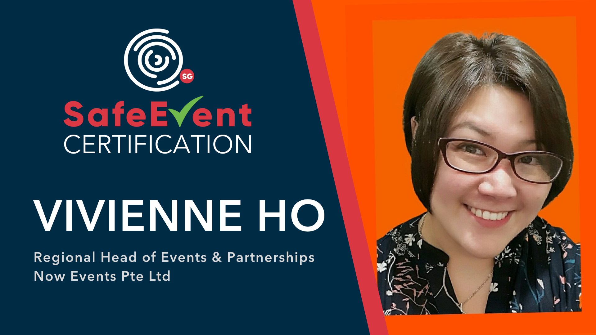 SG SafeEvent Certification: Vivienne Ho, Regional Head of Events & Partnerships of Now Events Pte Ltd
